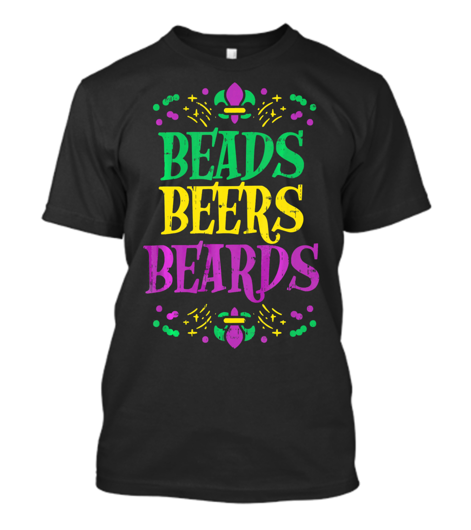 Beads Beers Beards Funny Mardi Gras Fleur-de-Lis T-Shirt