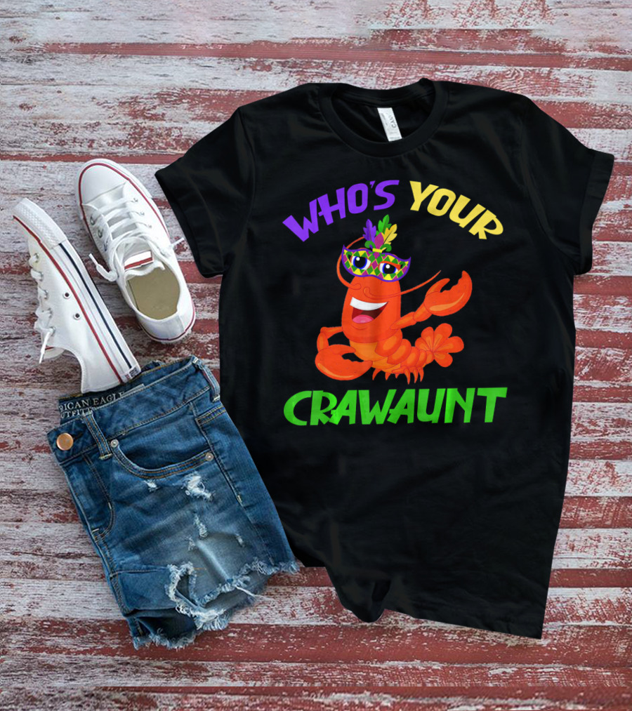 Who's Your Crawaunt Crawfish Carnival Masquerade T-Shirt