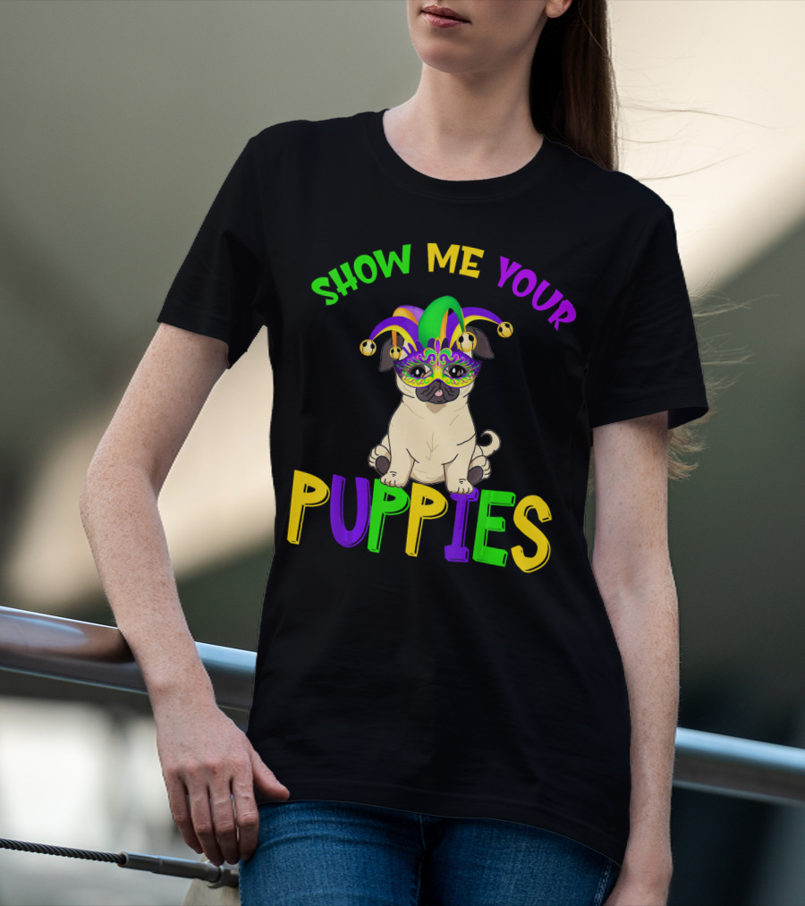 Show Me Your Puppies Pug Lover Jester Mardi Gras Mask T-Shirt