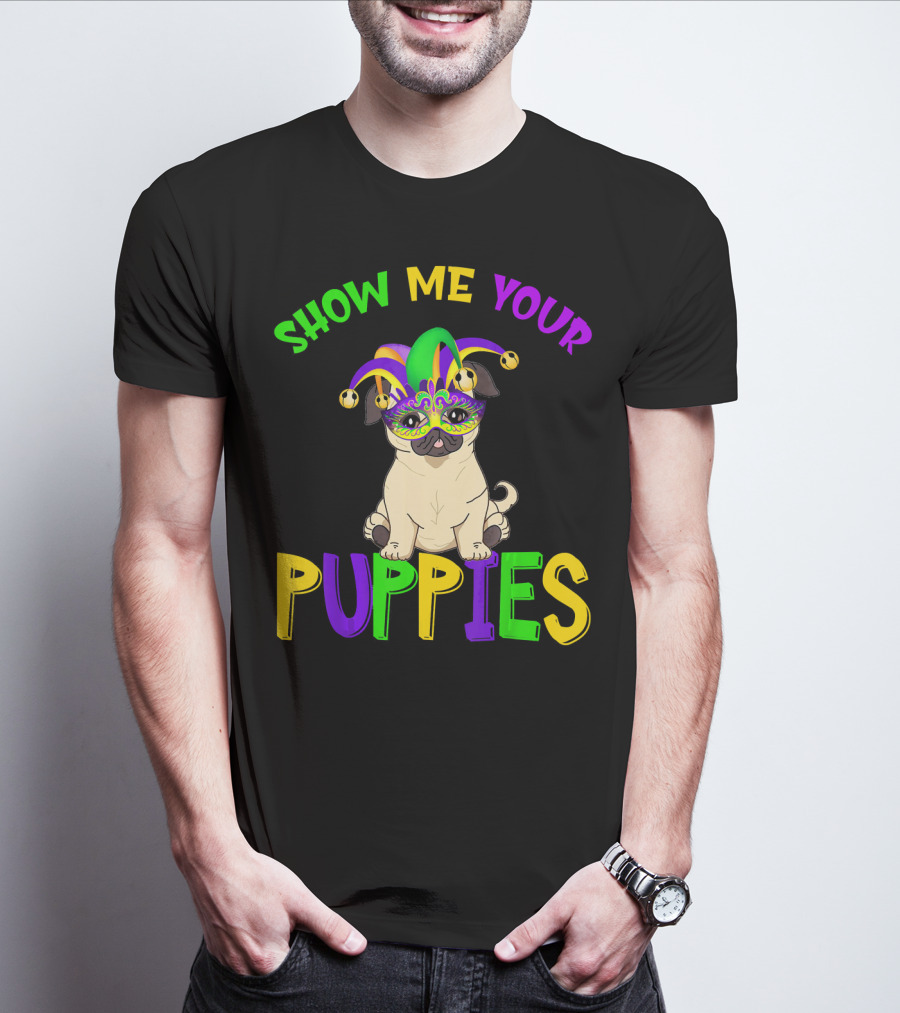 Show Me Your Puppies Pug Lover Jester Mardi Gras Mask T-Shirt