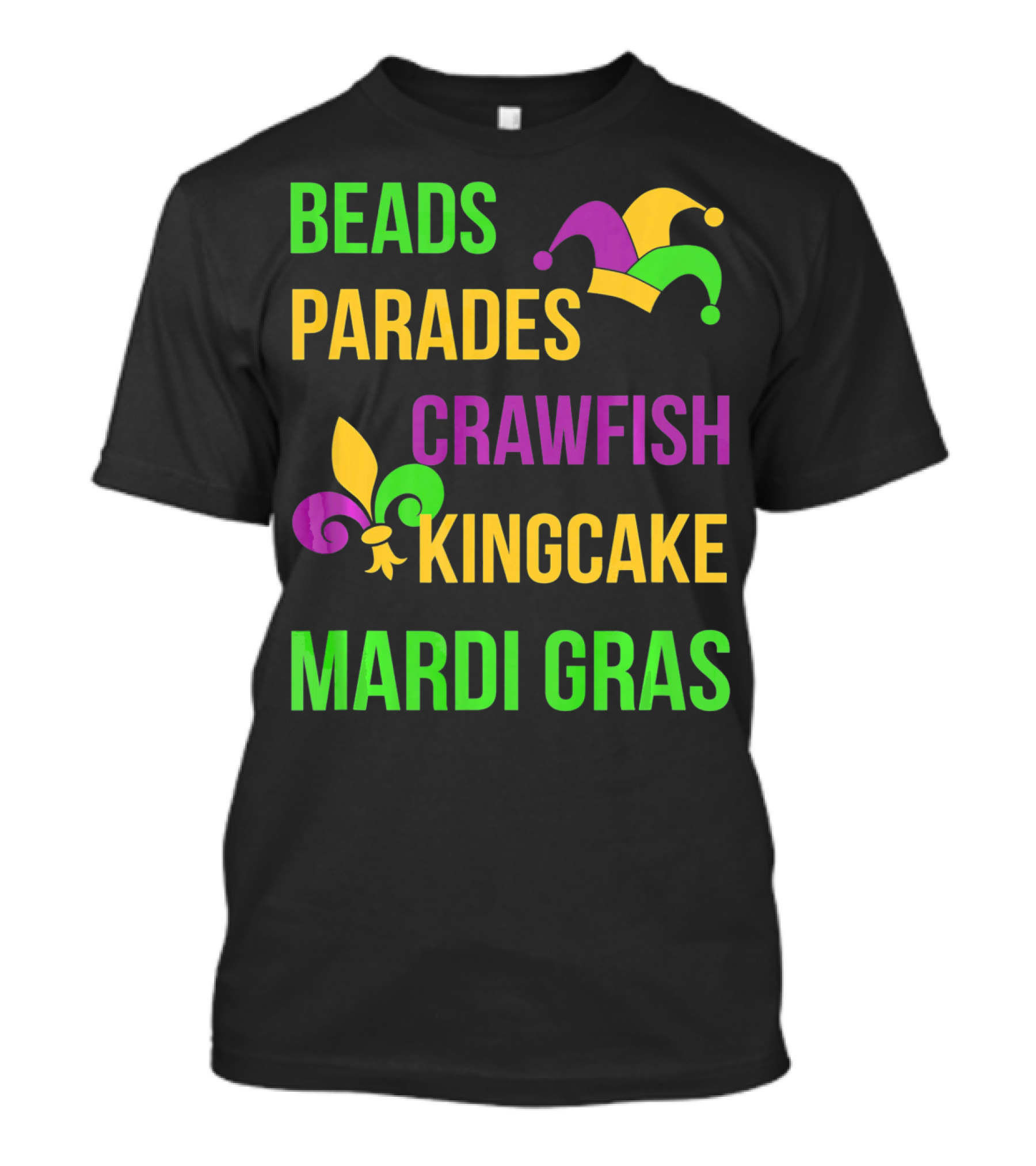 Beads Parades Crawfish Kingcake Mardi Gras T-Shirt
