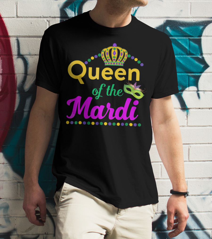 Queen Of The Mardi Gras With Crown And Mask T-Shirt