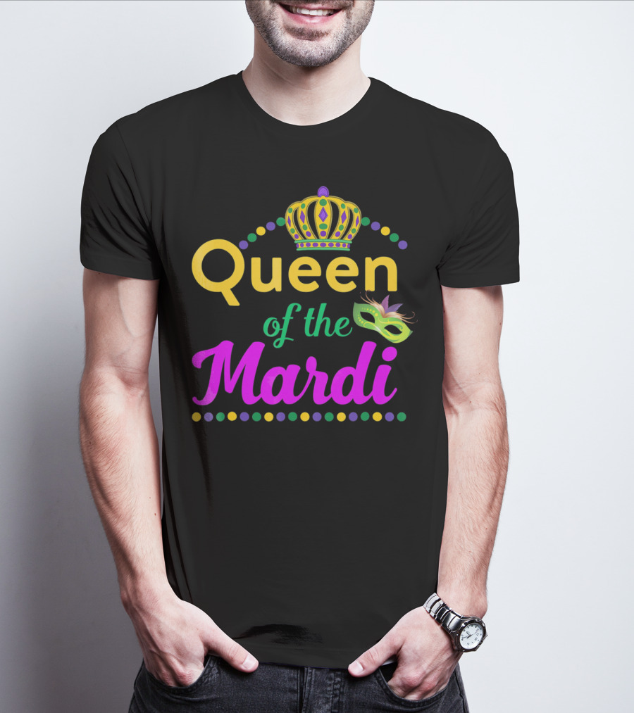 Queen Of The Mardi Gras With Crown And Mask T-Shirt