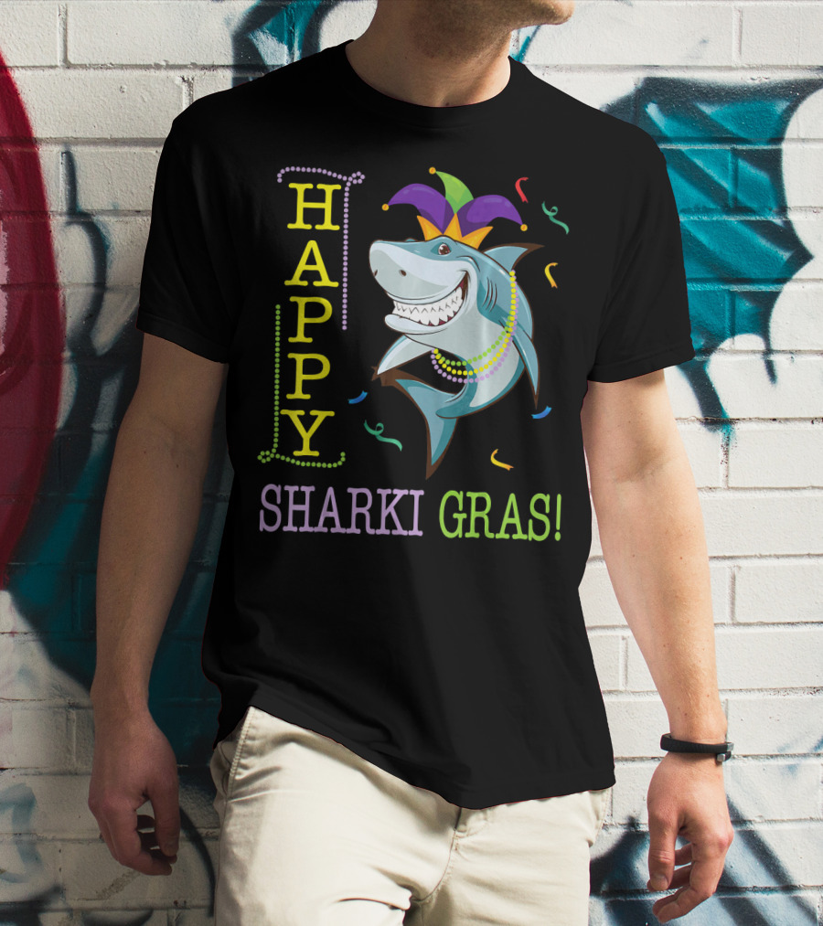 HAPPY SHARKI GRAS T-Shirt