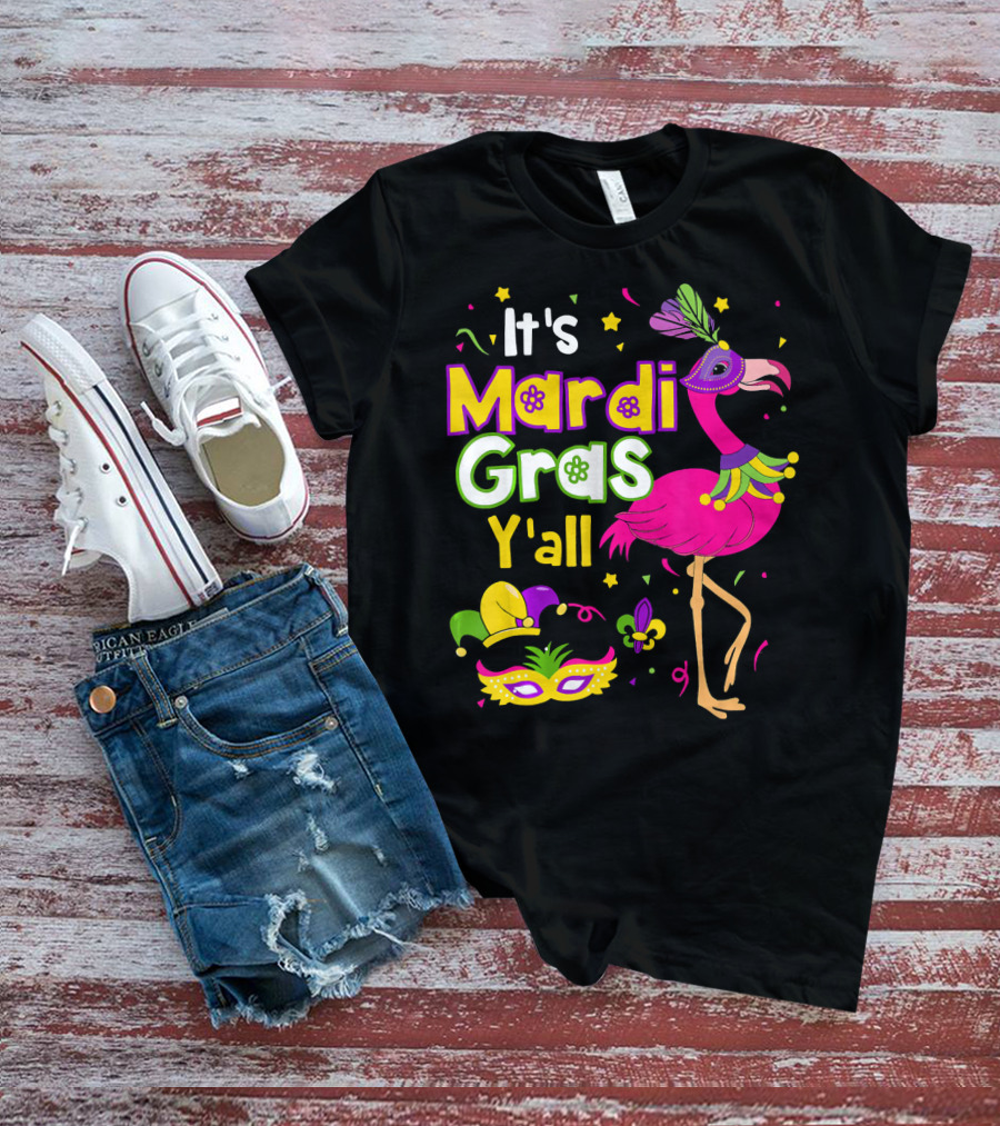 It's Mardi Gras Y'all Flamingo With Carnival Mask And Jester Hat T-Shirt