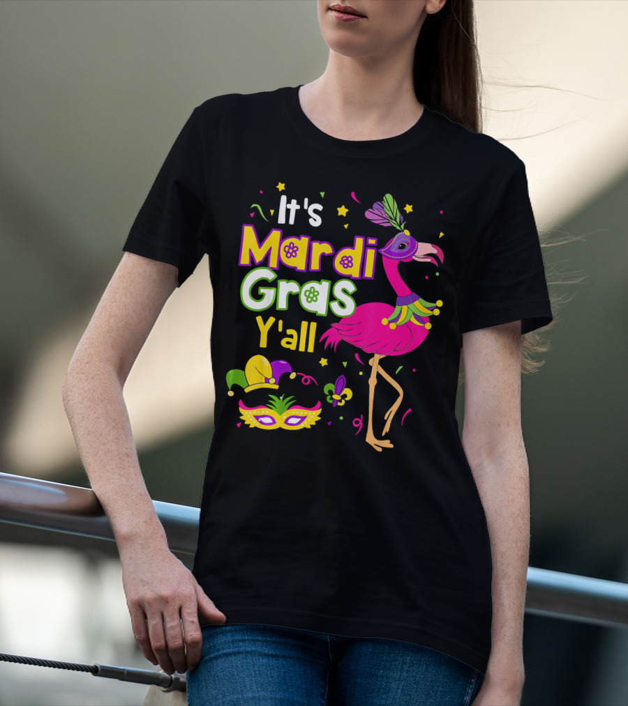 It's Mardi Gras Y'all Flamingo With Carnival Mask And Jester Hat T-Shirt
