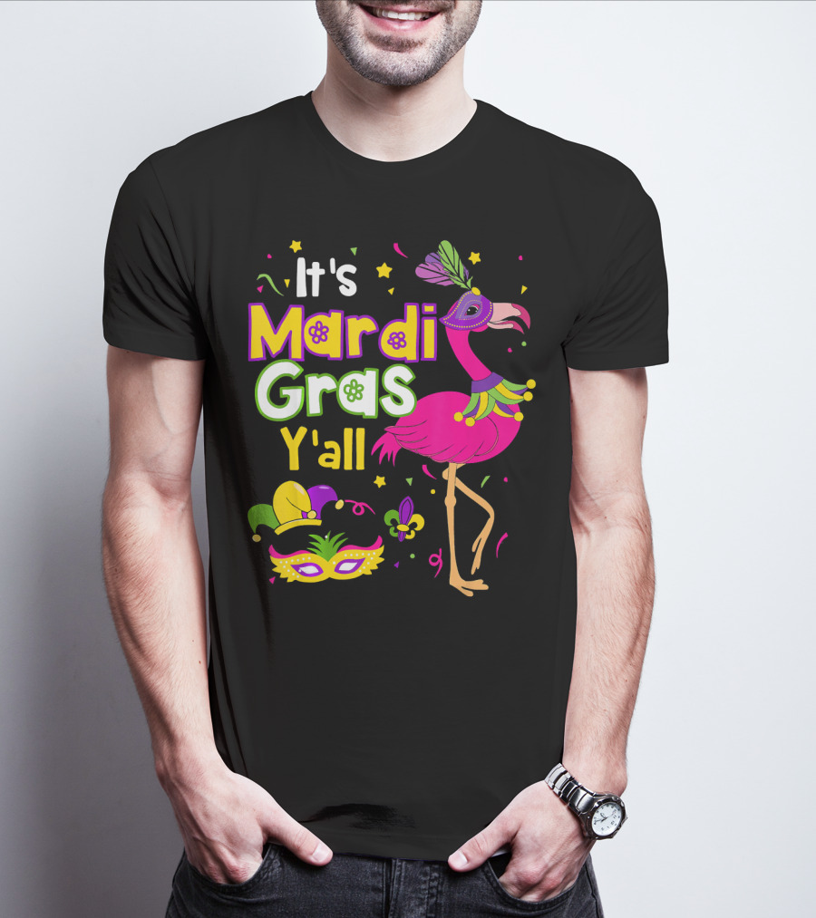 It's Mardi Gras Y'all Flamingo With Carnival Mask And Jester Hat T-Shirt