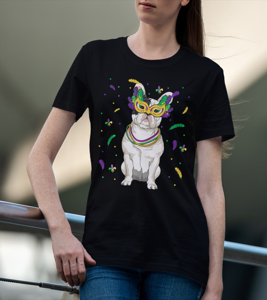 Mardi Gras French Bulldog Mask Beads Fleur-de-Lis Feathers T-Shirt