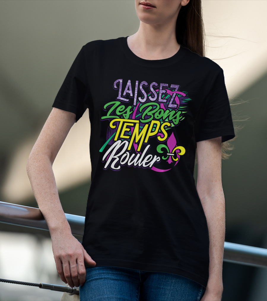Laissez Les Bons Temps Rouler Mardi Gras Fleur De Lis Colors T-Shirt