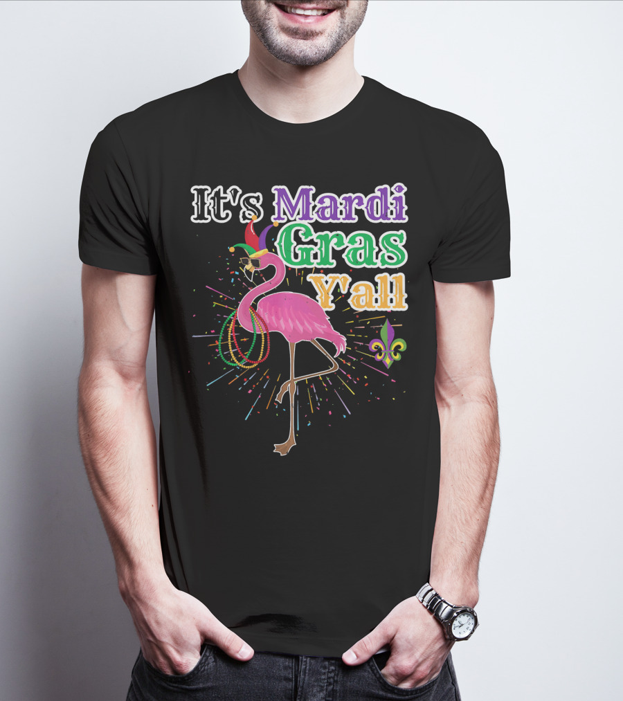 Flamingo It's Mardi Gras Y'all With Beads And Fleur-de-lis T-Shirt