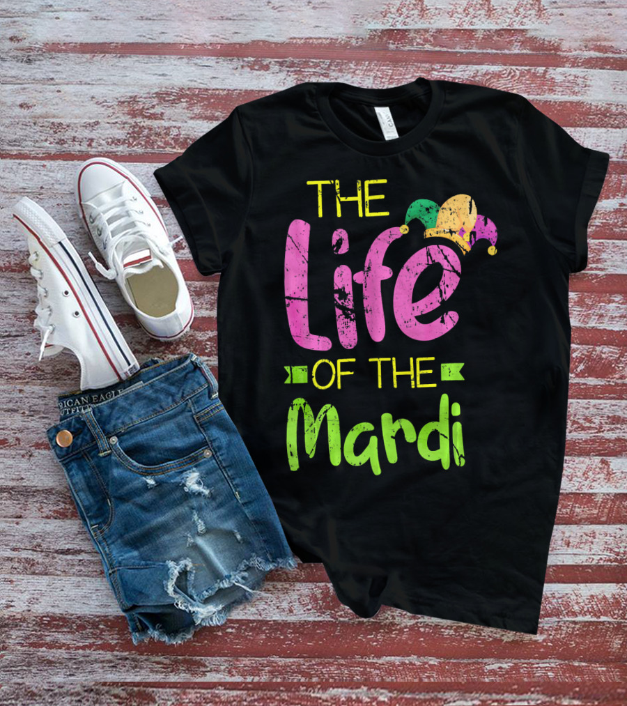 The Life Of The Mardi With Jester Hat T-Shirt