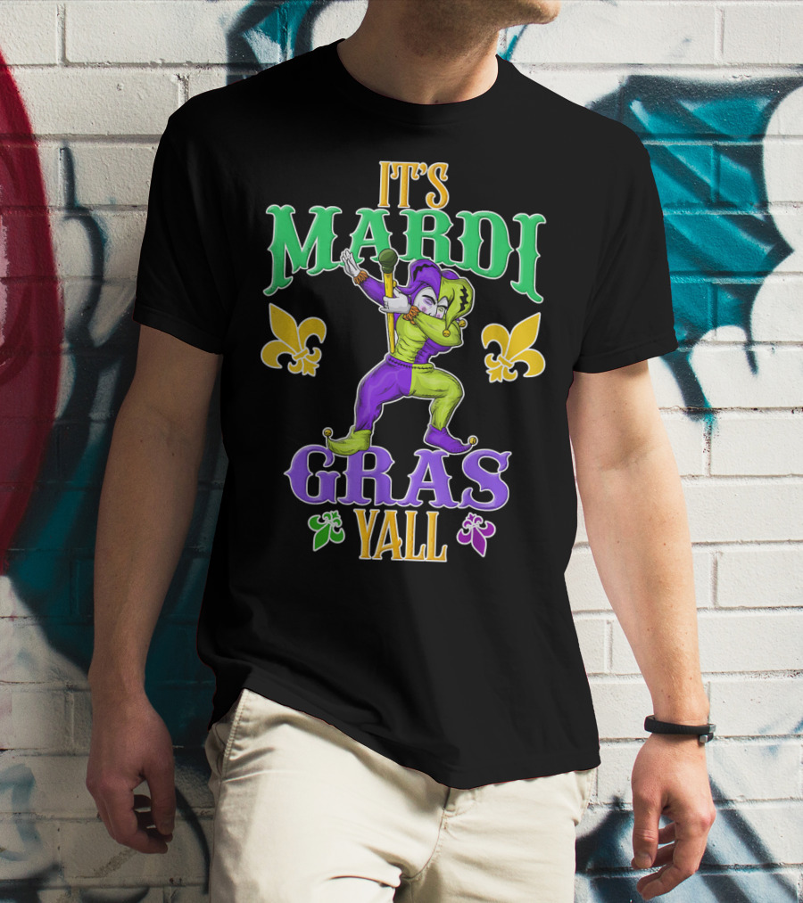 It's Mardi Gras Y'all Dabbing Jester Fleur De Lis T-Shirt