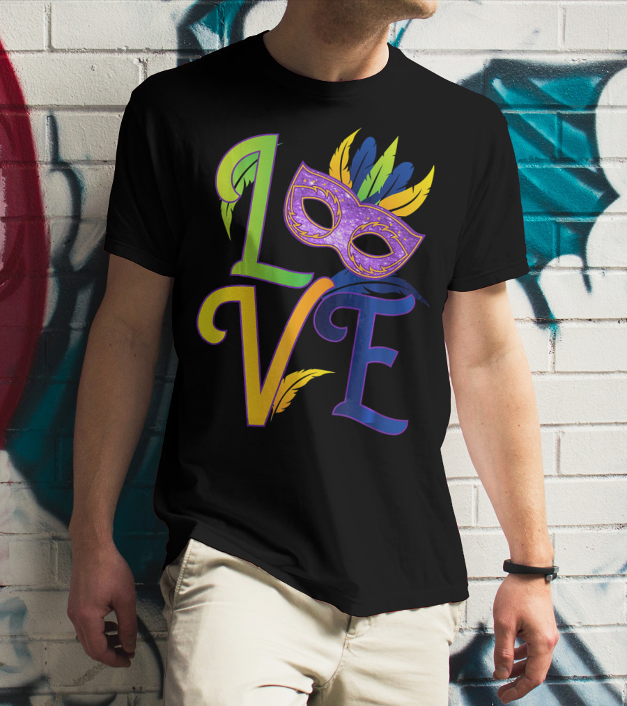 Love Mardi Gras Mask Honor New Orleans T-Shirt
