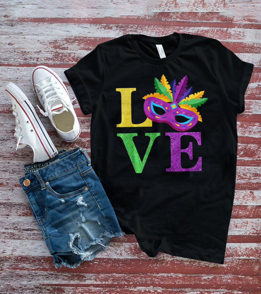 LOVE Mardi Gras Mask Feather Parade Party T-Shirt