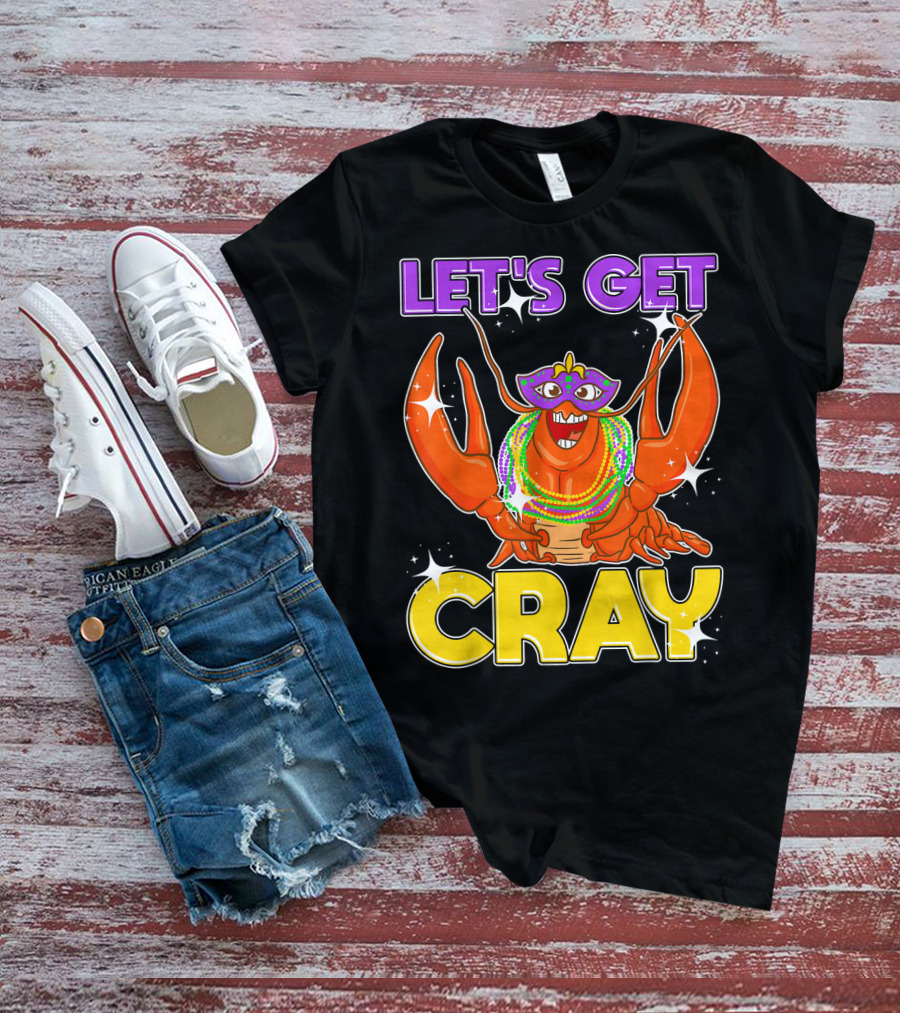 LET'S GET CRAY Mardi Gras Lobster With Beads And Mask T-Shirt