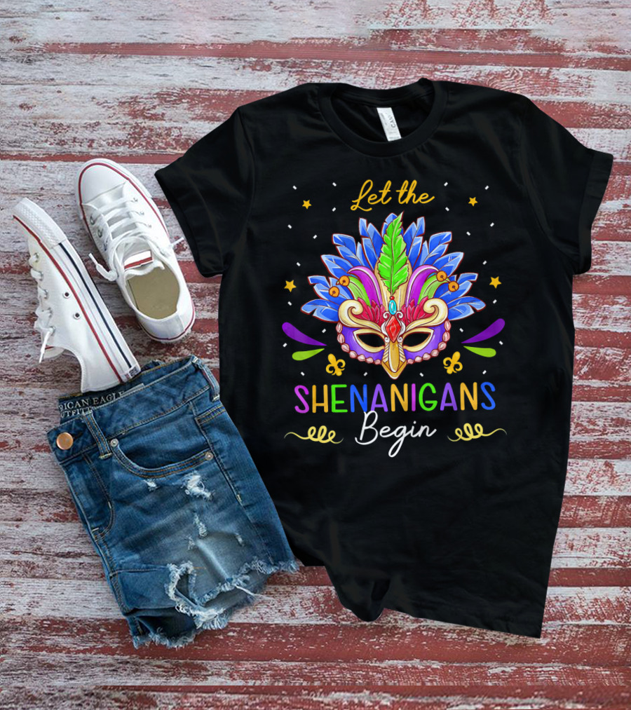 Let The Shenanigans Begin Mardi Gras Mask Feather Stars T-Shirt