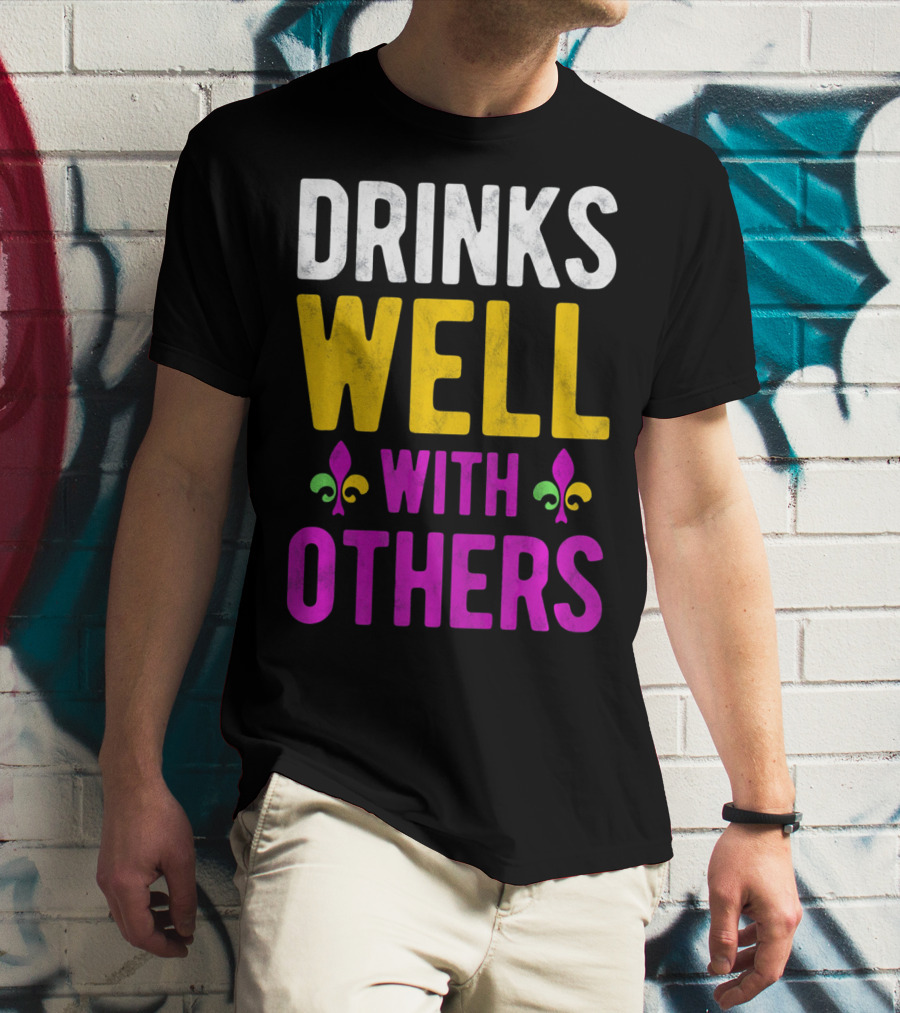 Drinks Well With Others Mardi Gras Fleur-de-Lis Symbols T-Shirt