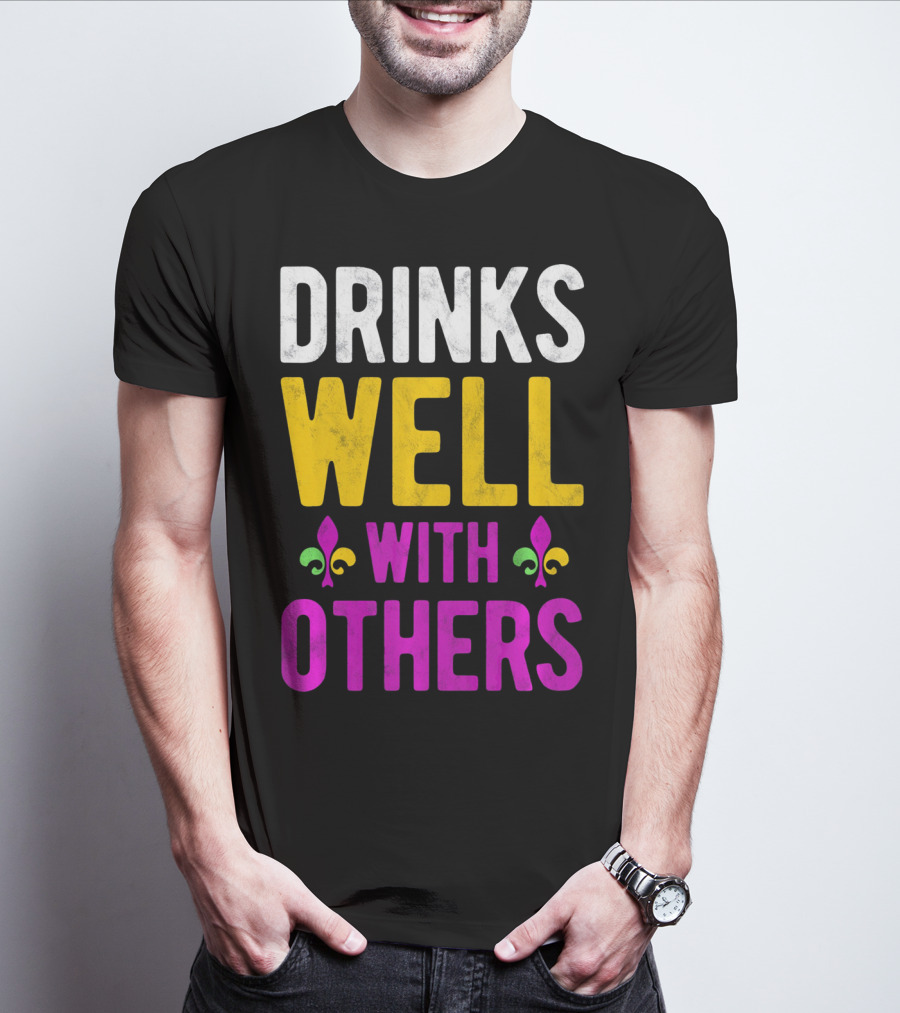 Drinks Well With Others Mardi Gras Fleur-de-Lis Symbols T-Shirt