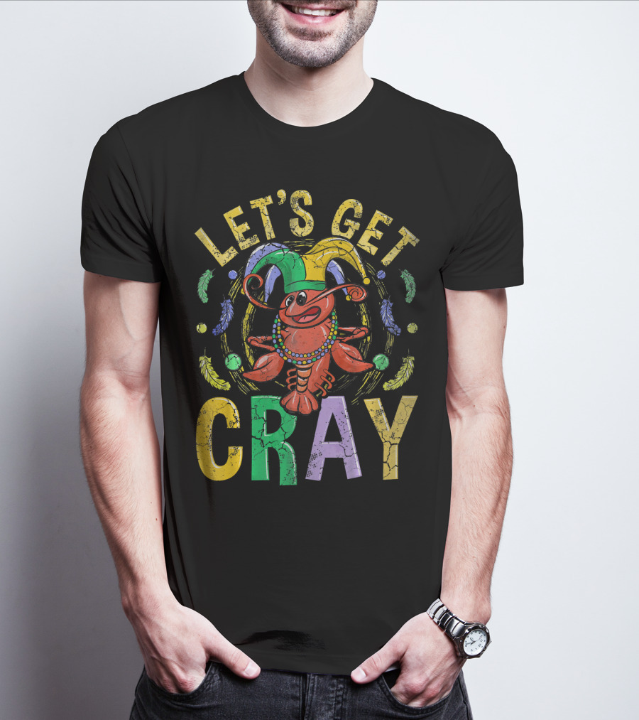 Let's Get Cray Mardi Gras Crawfish Jester Beads Feathers T-Shirt