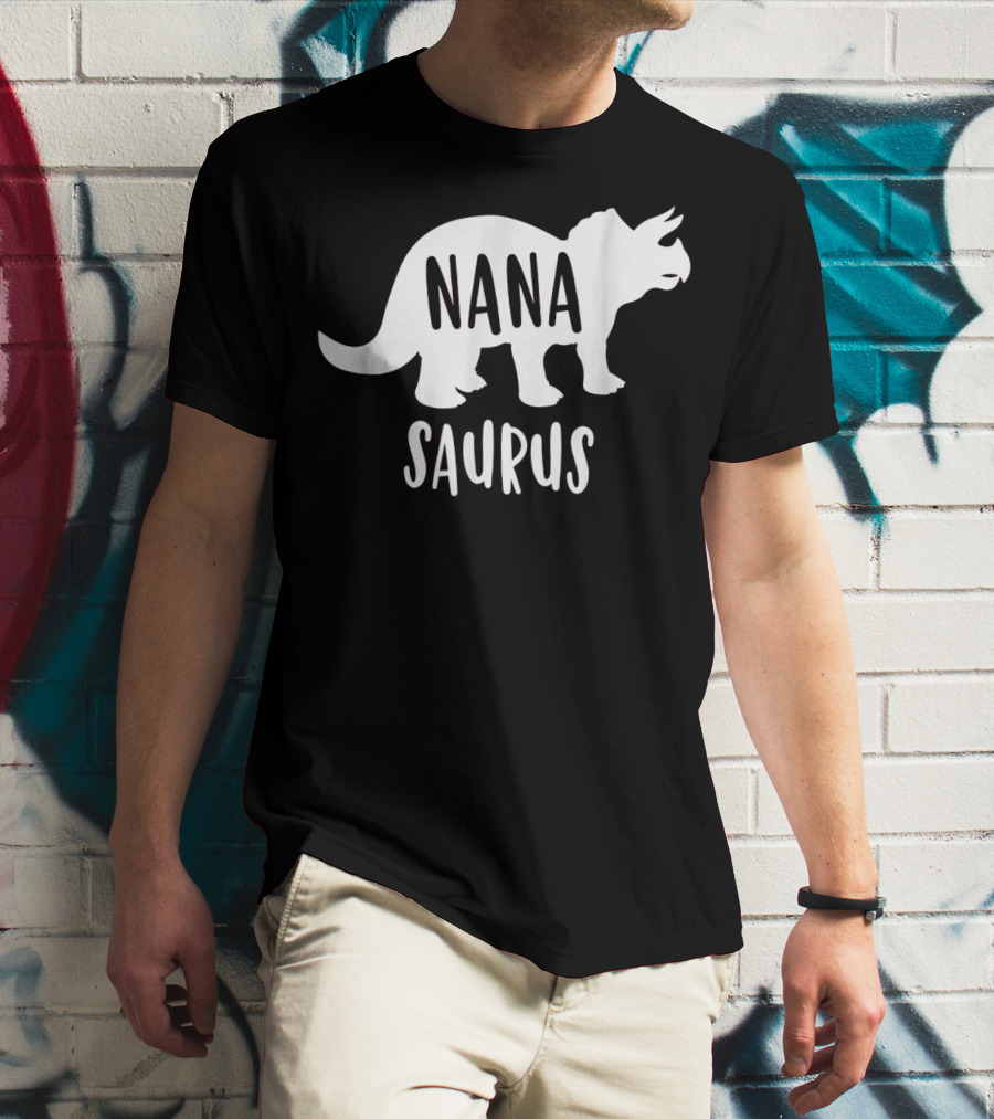 Nanasaurus Funny Dinosaur Nana Saurus Triceratops T-Shirt