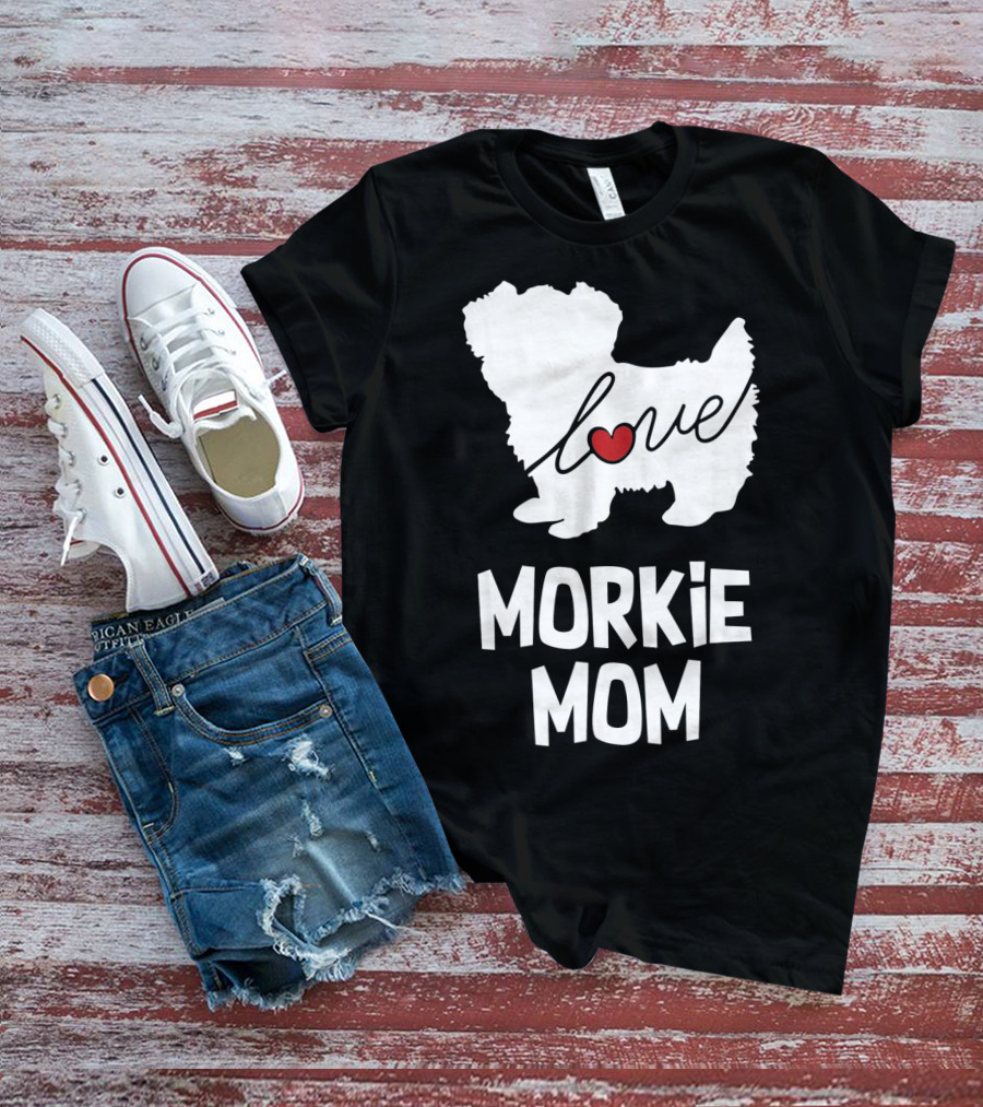Love Morkie Mom Dog T-Shirt