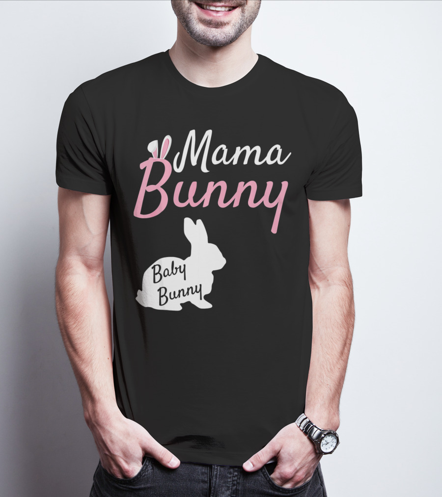Mama Bunny Baby Bunny Easter Pre With Ears T-Shirt