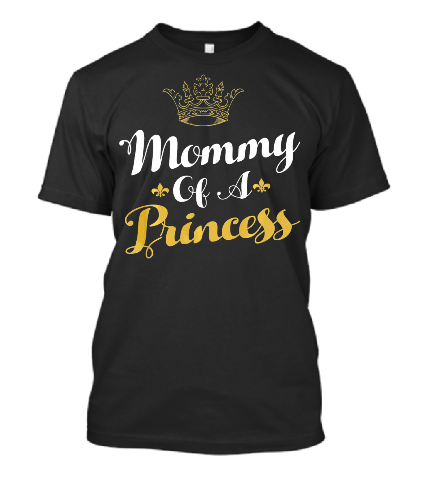 Mommy Of A Princess Crown Fleur-de-Lis Mothe T-Shirt