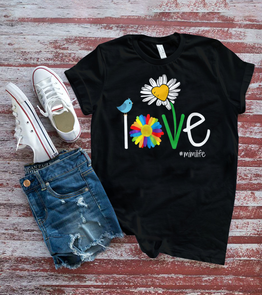 Love Heart Rainbow Daisy Bird #mimilife Woman Mom Mimi Life T-Shirt