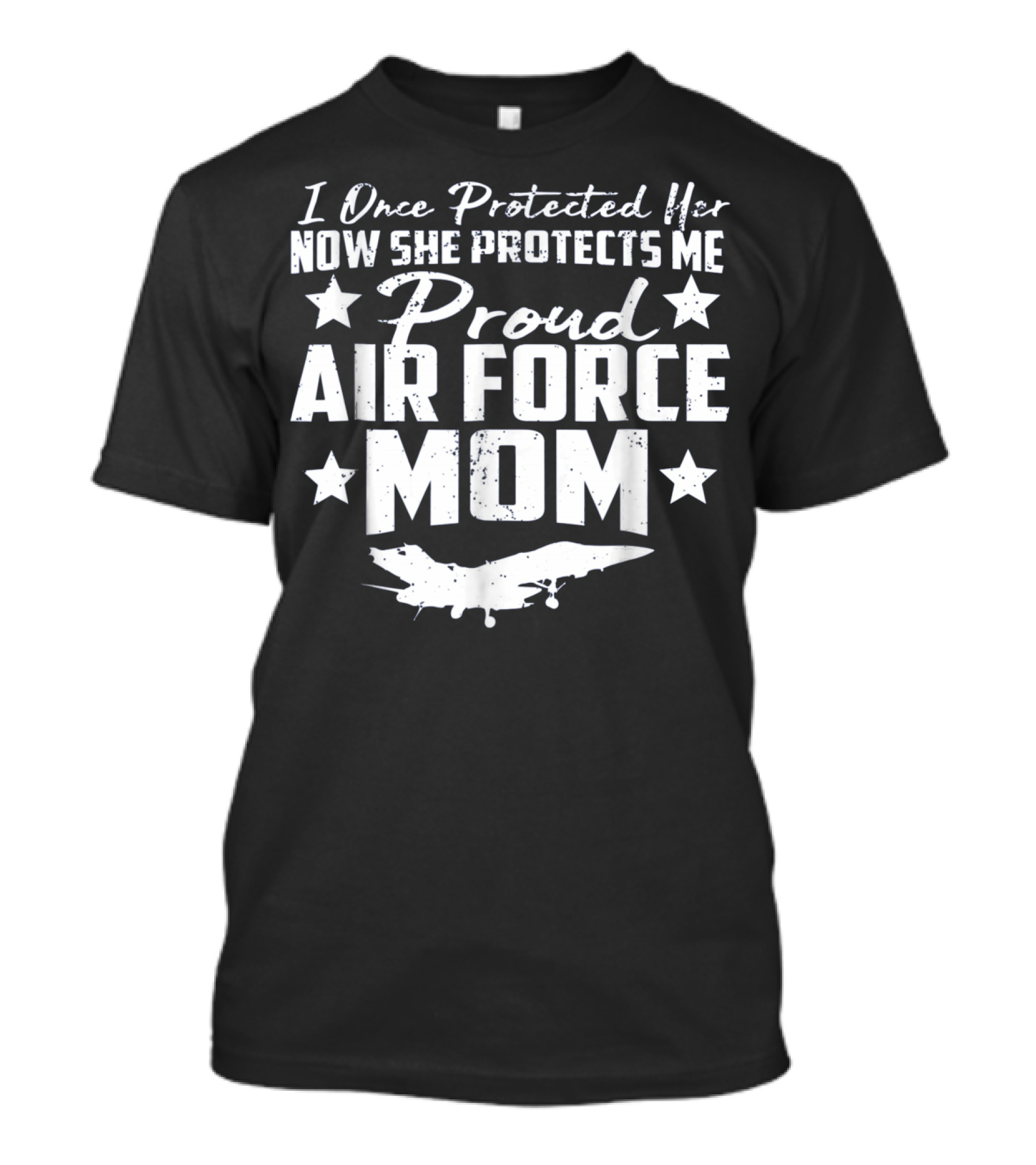 Proud Air Force Mom I Once Protected Her Now She Protects Me T-Shirt