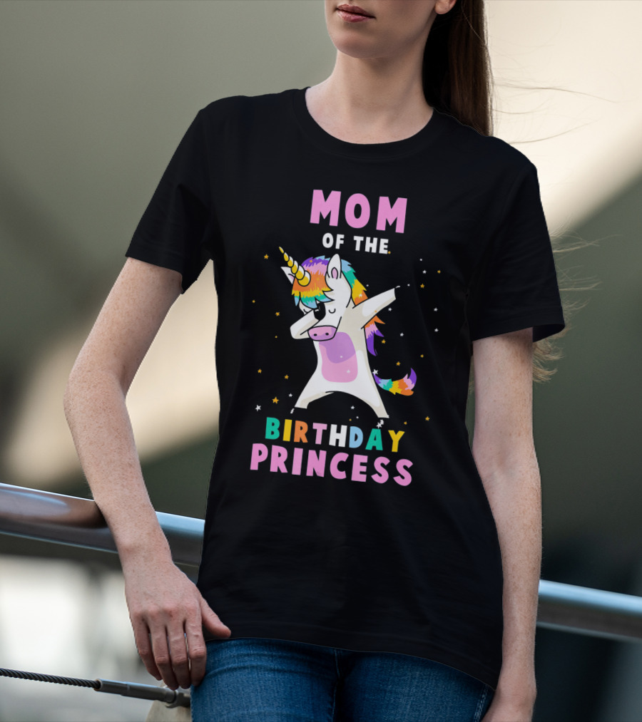 Mom Of The Birthday Princess Dab Unicorn T-Shirt