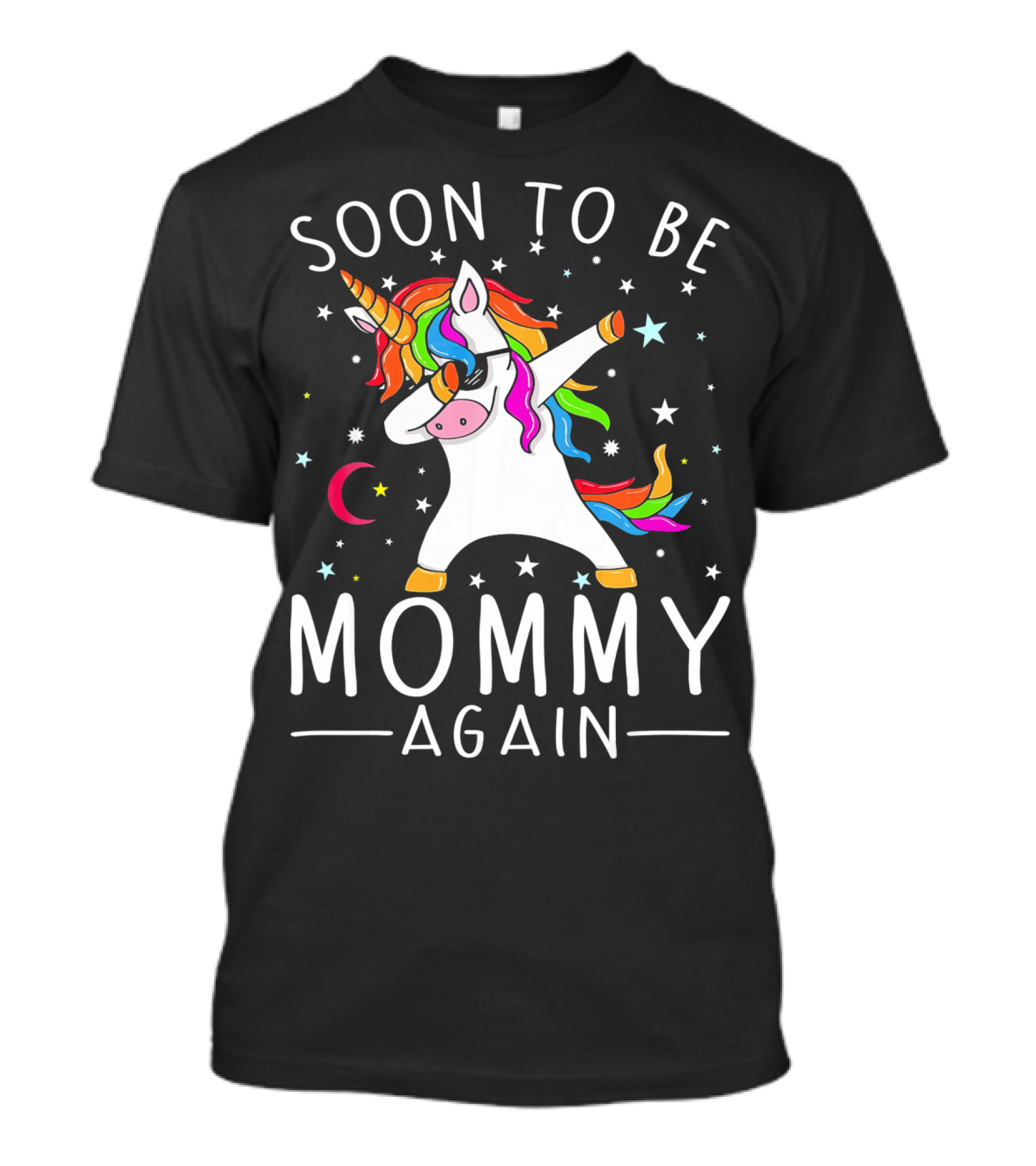 Soon To Be Mommy Again Unicorn Dab Stars T-Shirt