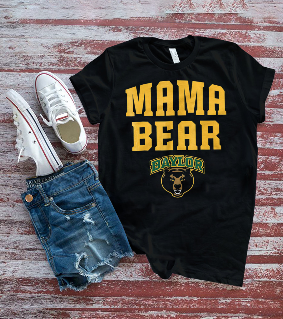 Mama Bear Baylor Bears T-Shirt