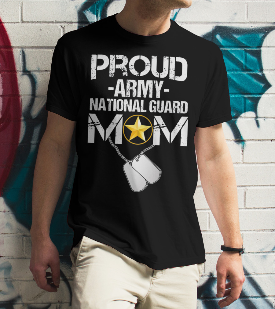 Proud Army National Guard Mom With Star And Dog Tags Veteran T-Shirt
