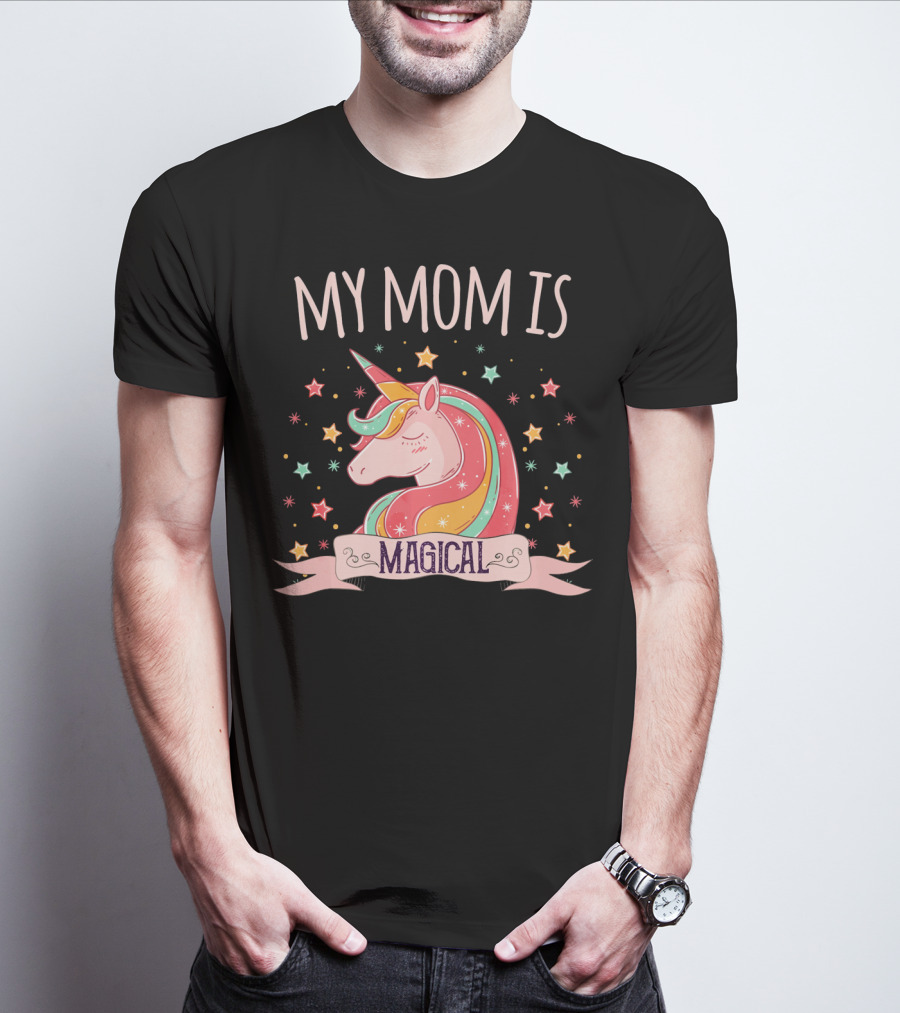 My Mom Is Magical Unicorn With Colorful Stars T-Shirt