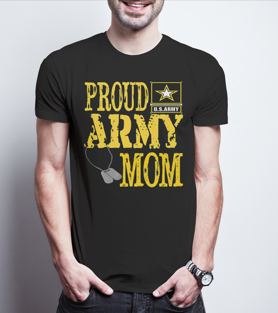 Proud Army Mom U.S. Army Military Pride Dog Tags T-Shirt