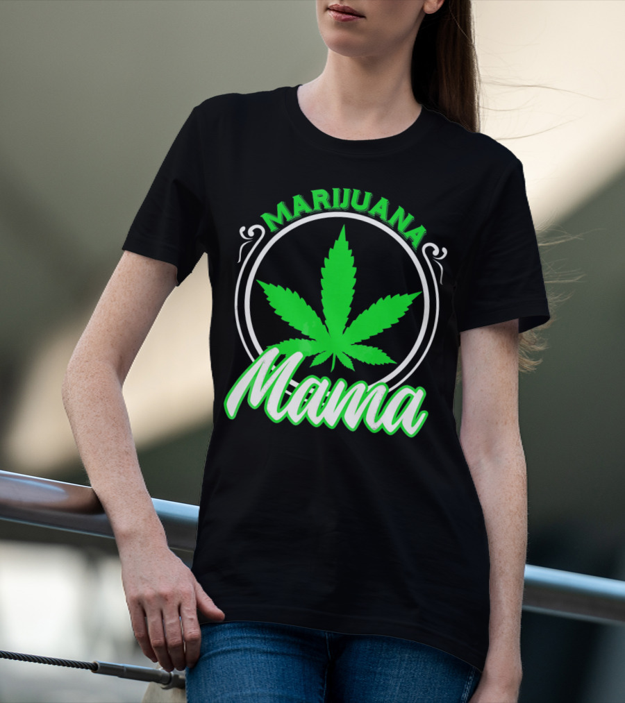 Marijuana Mama Mom Weed Leaf T-Shirt
