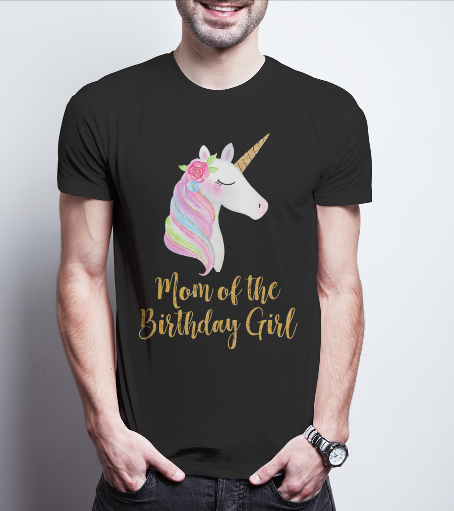 Gold Unicorn Mom Of The Birthday Girl T-Shirt