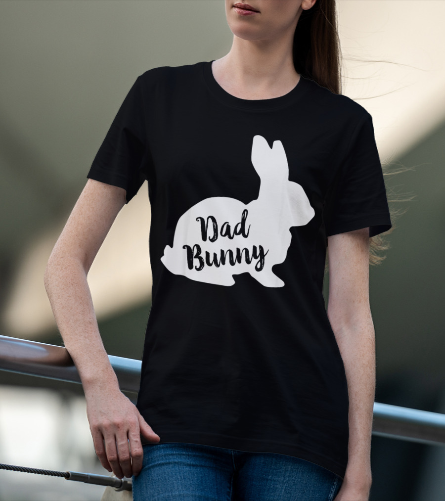 Dad Bunny Easter Family Rabbit T-Shirt