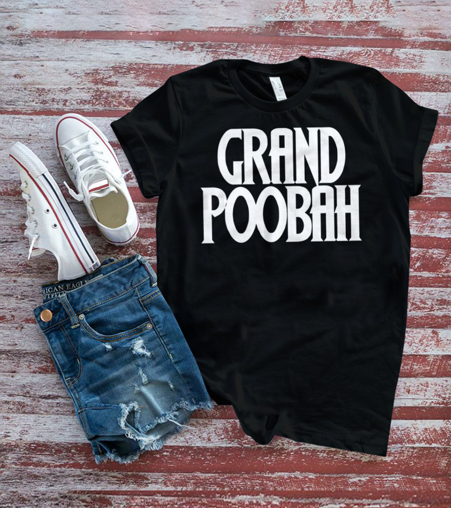 Grand Poobah Dad Apparel Father's Day Humor T-Shirt