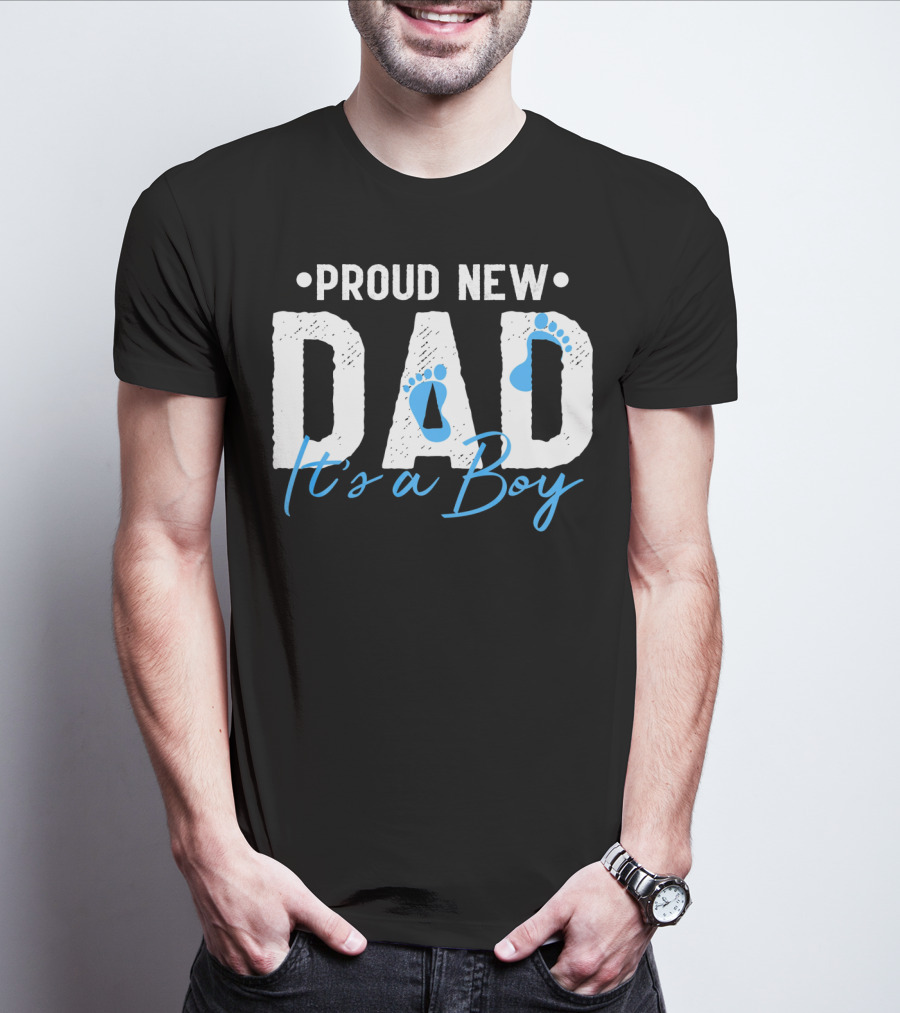 Proud New Dad It's A Boy With Baby Footprints T-Shirt