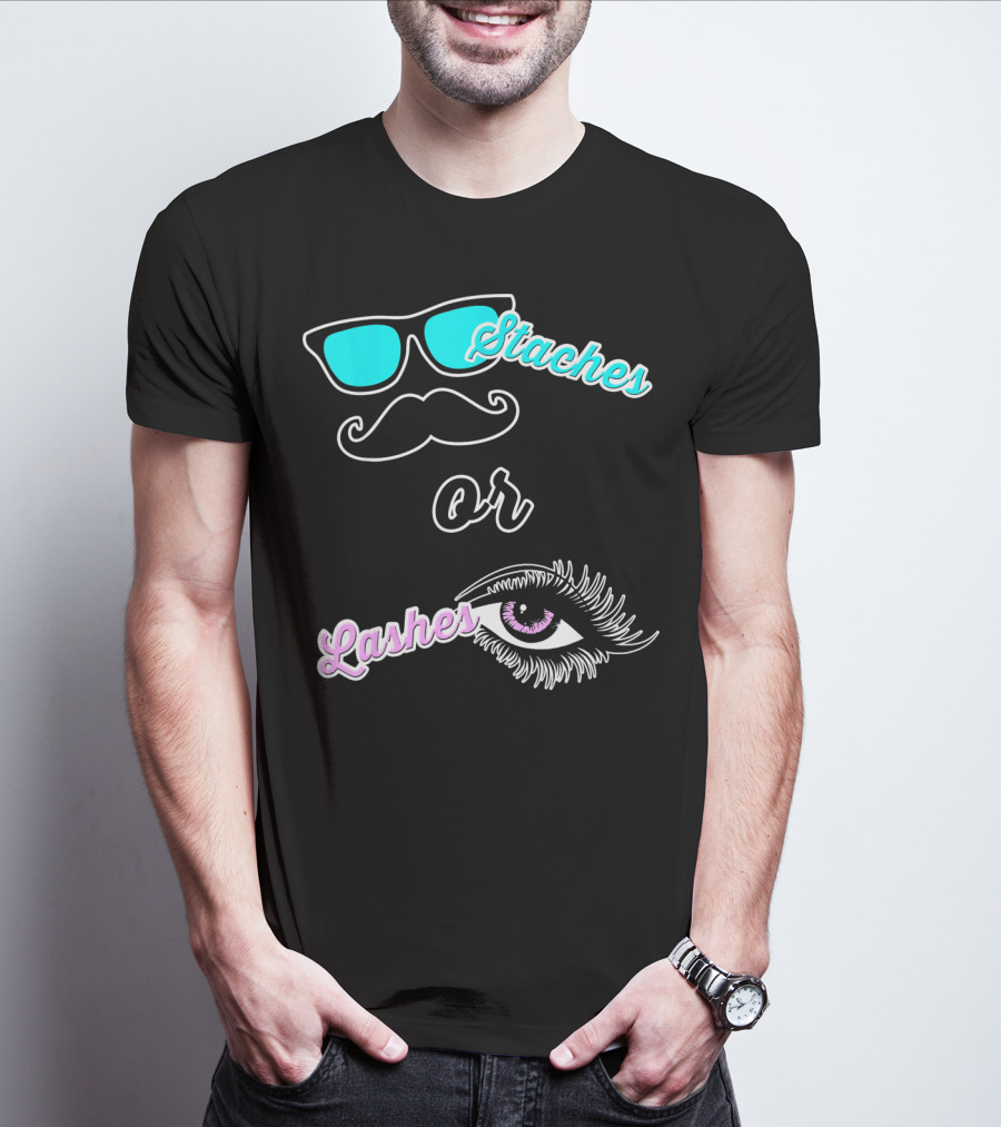 Staches Or Lashes Gender Reveal Sunglasses Mustache Eyelash Eye T-Shirt