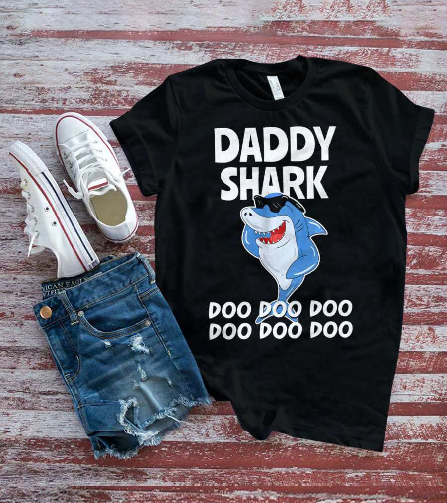 Daddy Shark Doo Doo Doo Cool Sunglasses Shark Fun T-Shirt