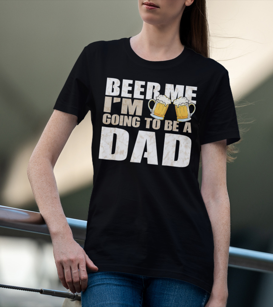Beer Me I'm Going To Be A Dad With Vintage Style Beer Mugs T-Shirt