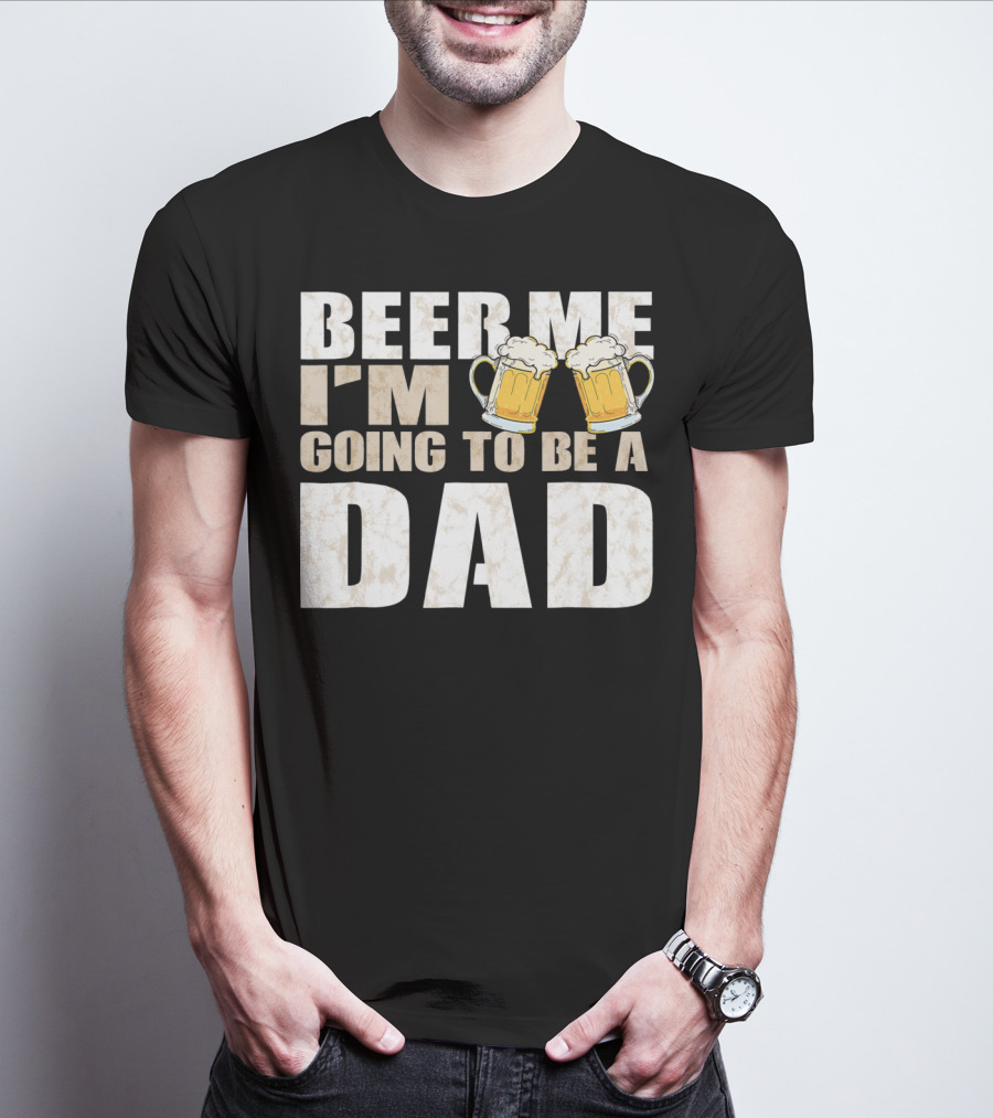 Beer Me I'm Going To Be A Dad With Vintage Style Beer Mugs T-Shirt