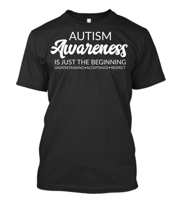 Autism Awareness Understanding Acceptance Respect Advocate T-Shirt
