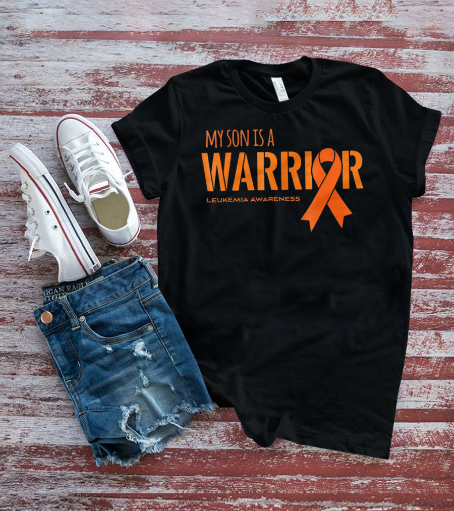 My Son Is A Warrior Leukemia Awareness Orange T-Shirt