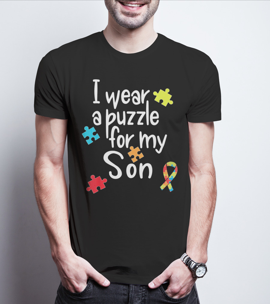 I Wear A Puzzle For My Son Autism Awareness Ribbon And Puzzle Pieces T-Shirt