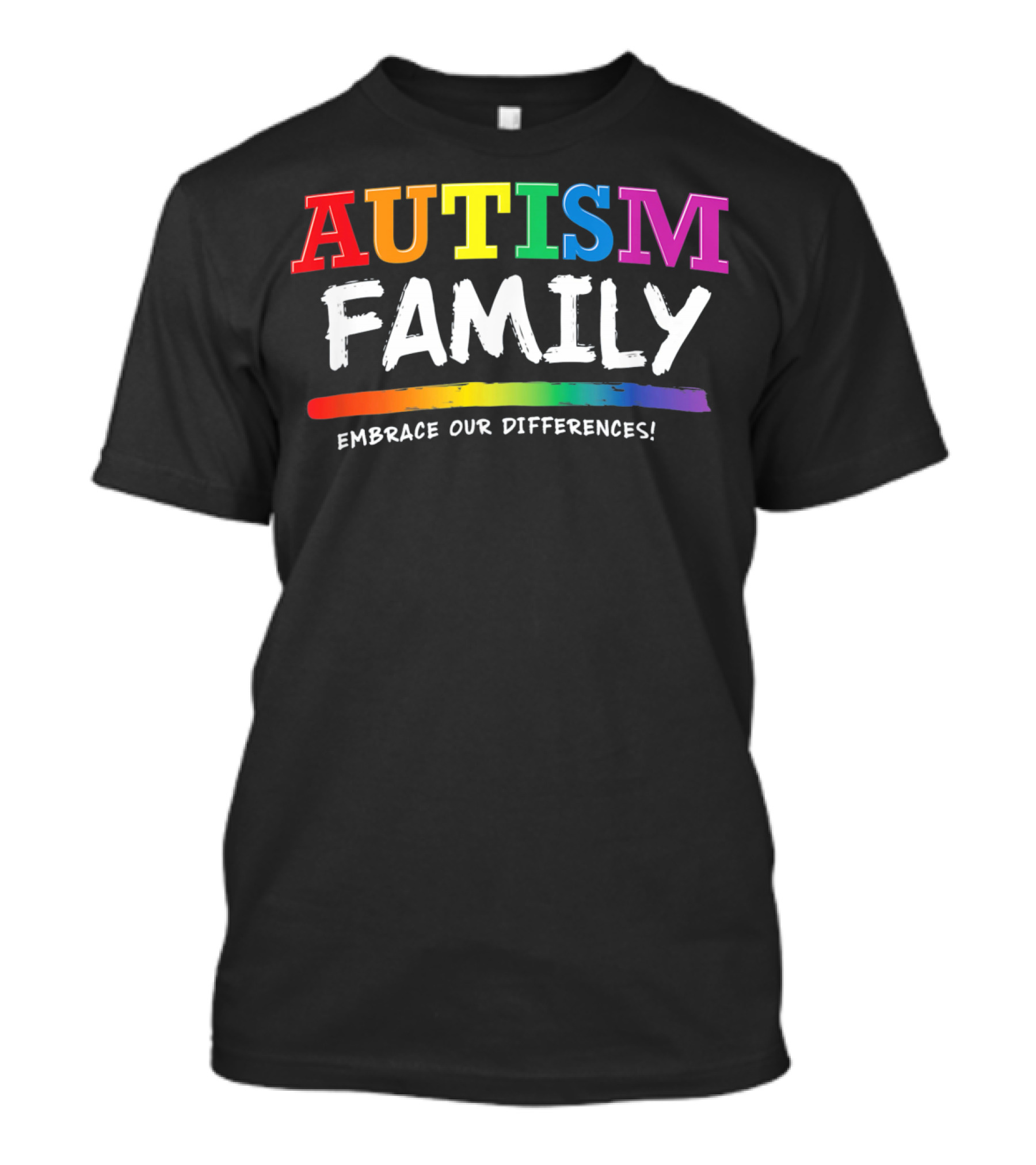 Autism Family Embrace Our Differences Rainbow T-Shirt