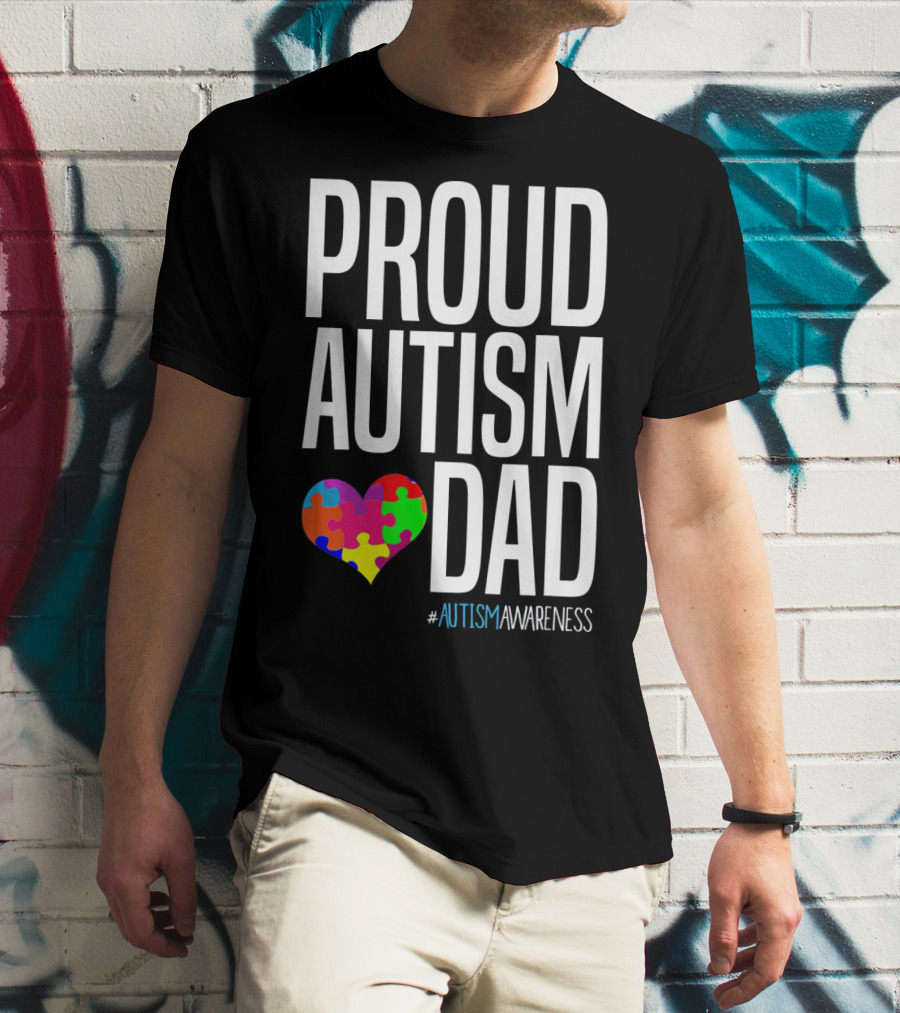 PROUD AUTISM DAD #AUTISMAWARENESS Puzzle Heart T-Shirt
