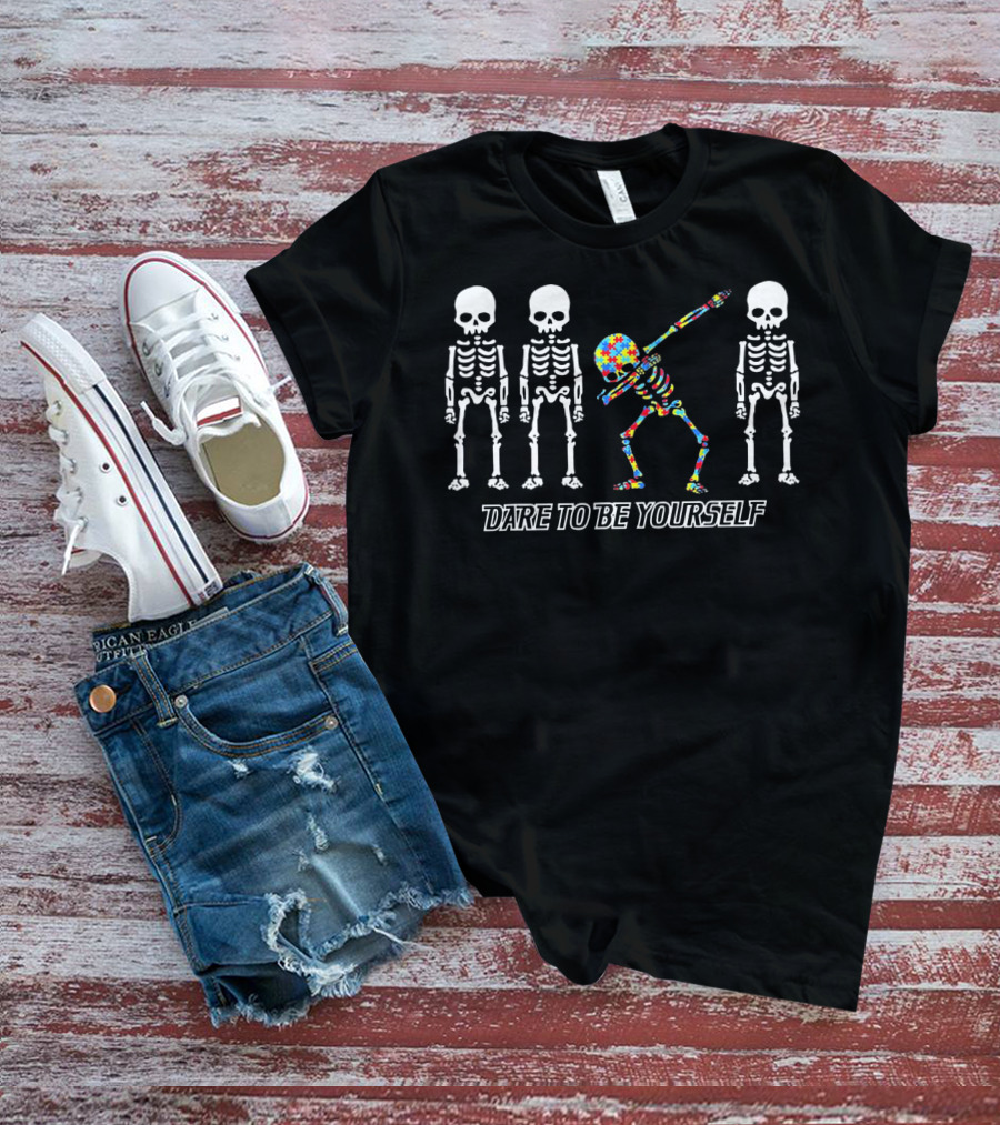Skeleton Dabbing Autism Dare To Be Yourself T-Shirt